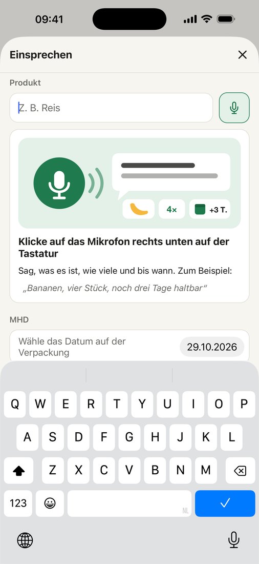 Der Bildschirm Einsprechen mit der Erklärung: Klicke auf das Mikrofon und sag, was es ist, wie viele und bis wann.